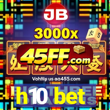 h10 bet